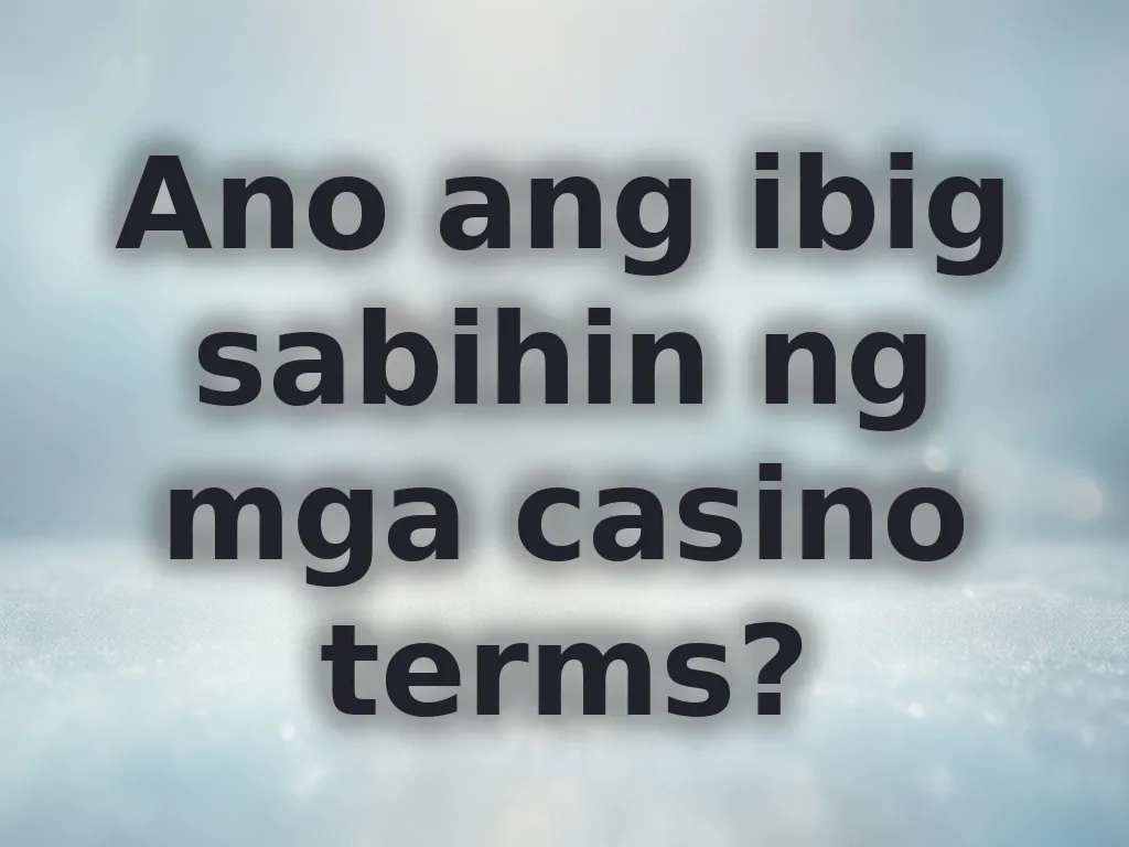 Casino terms glossary
